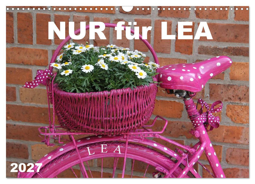 Nur für LEA (CALVENDO Wandkalender 2027)