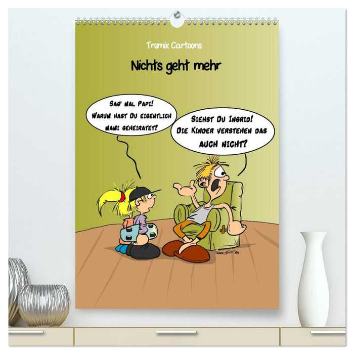 Trumix Cartoons - Nichts geht mehr (CALVENDO Premium Wandkalender 2027)