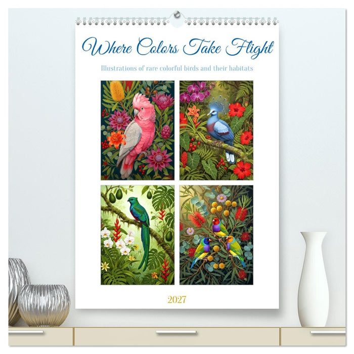 Where Colors Take Flight (CALVENDO Premium-Calendar 2027)