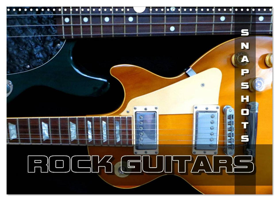 ROCK GUITARS Snapshots (CALVENDO Monthly Calendar 2027)