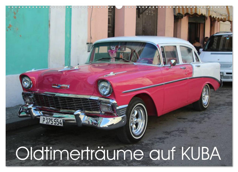 Oldtimerträume auf KUBA (CALVENDO Wandkalender 2027)