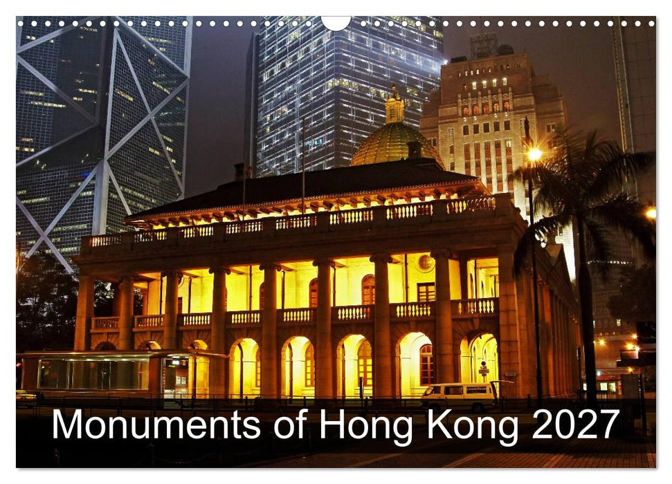 Monuments of Hong Kong 2027 (CALVENDO Monthly Calendar 2027)