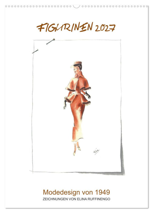 FIGURINEN 2027 - Modedesign von 1949 - Zeichnungen von Elina Ruffinengo (CALVENDO Wandkalender 2027)
