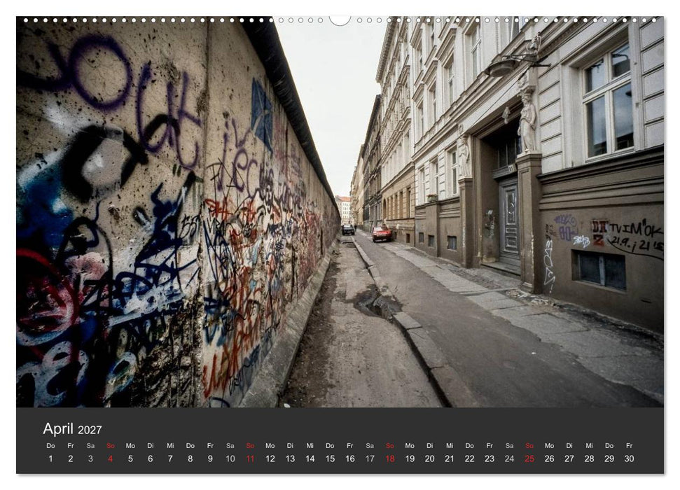 Berlin - der Fall der Mauer (CALVENDO Premium Wandkalender 2027)