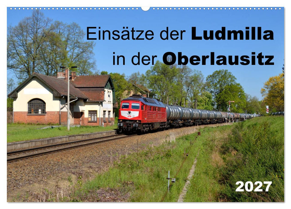 Einsätze der Ludmilla in der Oberlausitz 2027 (CALVENDO Wandkalender 2027)