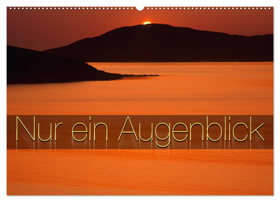 Nur ein Augenblick (CALVENDO Wandkalender 2027)