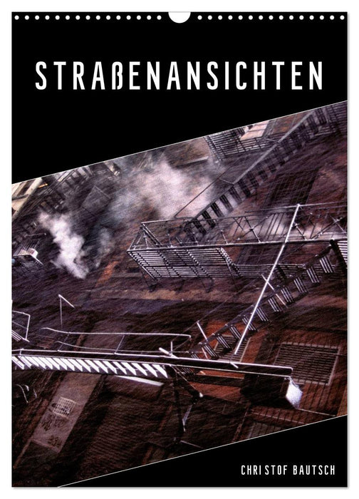 Straßenansichten (CALVENDO Wandkalender 2027)