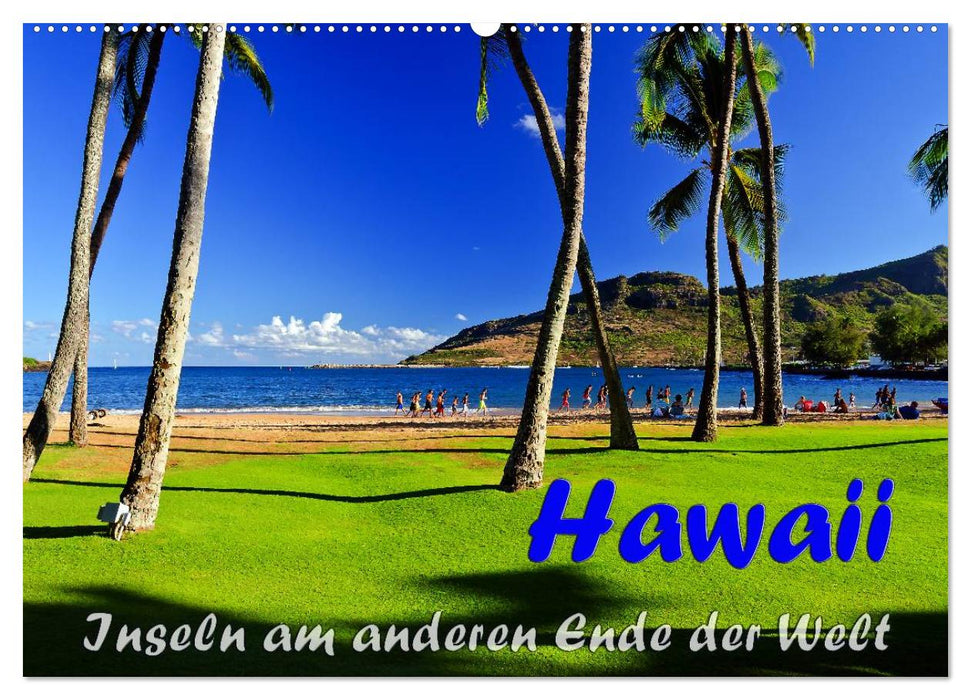 Hawaii - Inseln am anderen Ende der Welt (CALVENDO Wandkalender 2027)