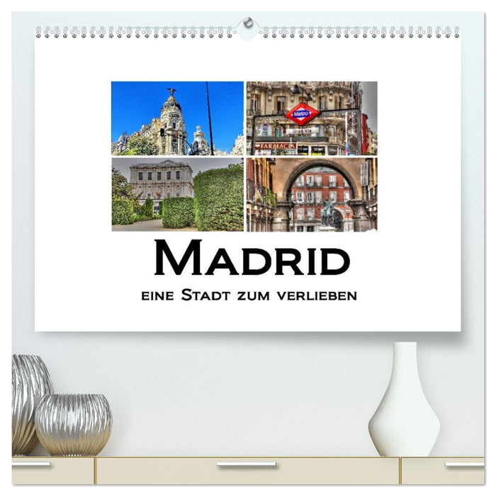 Madrid eine Stadt zum Verlieben (CALVENDO Premium Wandkalender 2027)