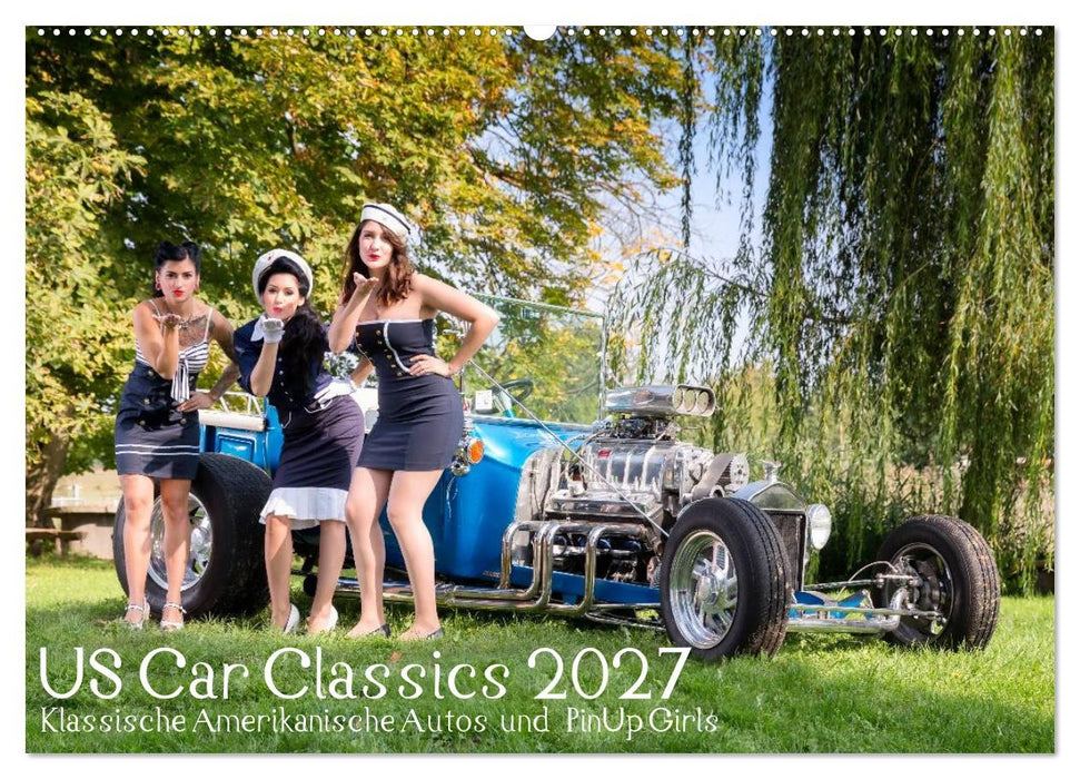 US Car Classics 2027 - Klassische amerikanische Autos und PinUp Girls (CALVENDO Wandkalender 2027)