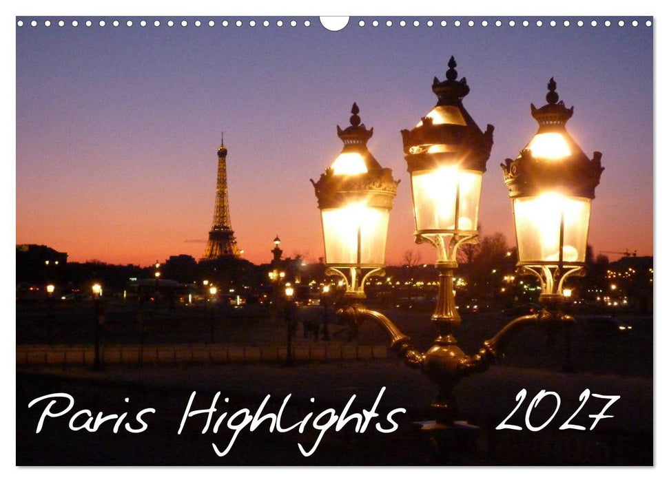Paris Highlights Wandkalender 2027 DIN A3 quer (CALVENDO Wandkalender 2027)