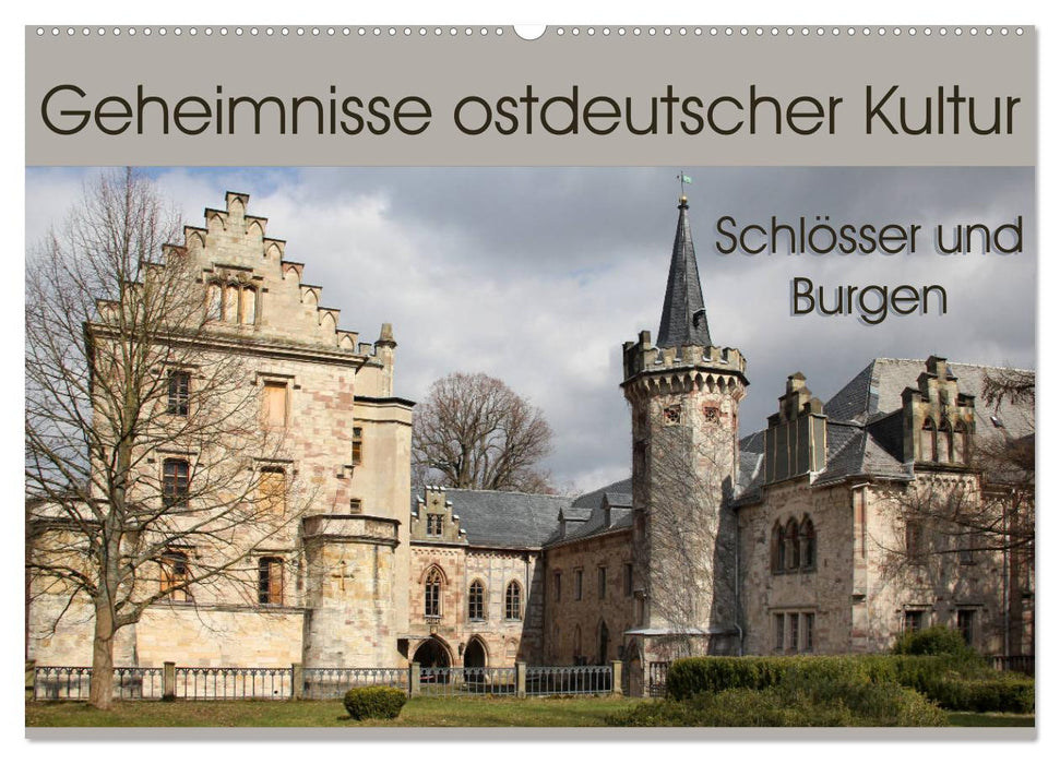 Geheimnisse ostdeutscher Kultur - Schlösser und Burgen (CALVENDO Wandkalender 2027)