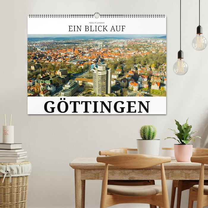 Ein Blick auf Göttingen (CALVENDO Wandkalender 2027)