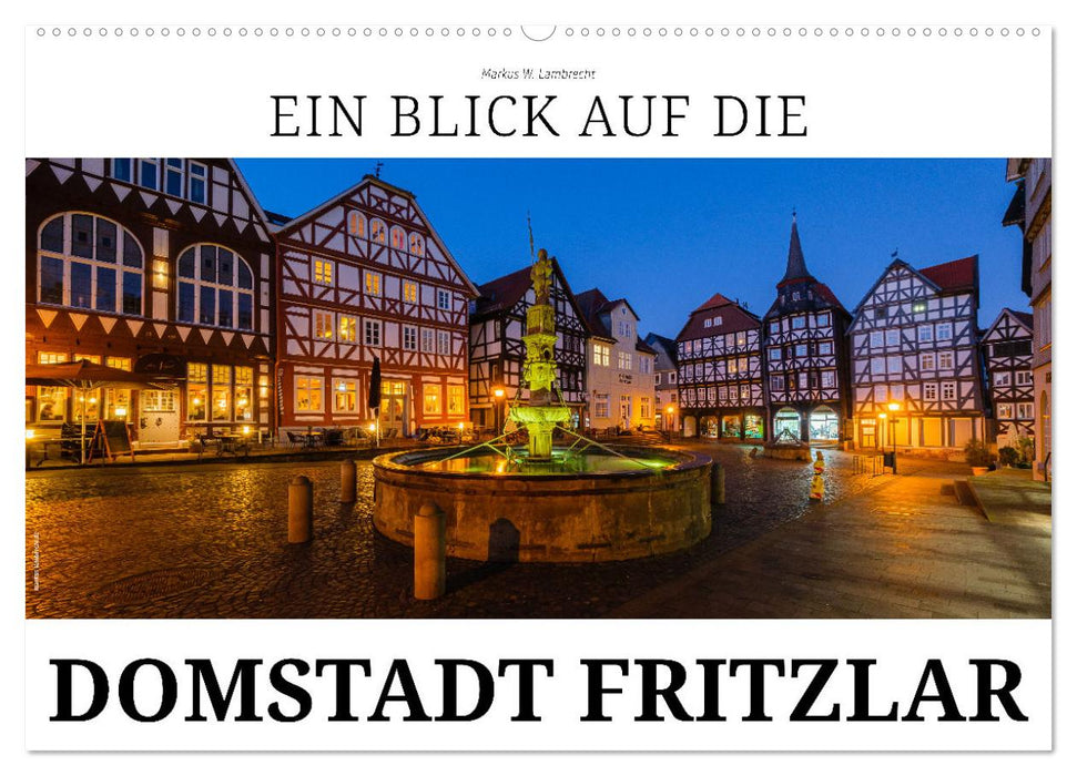 Ein Blick auf Fritzlar (CALVENDO Wandkalender 2027)