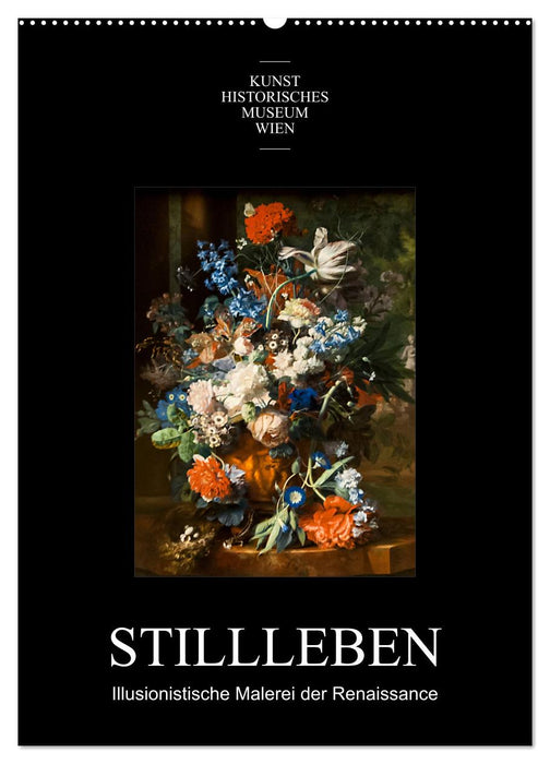 Stillleben - Illusionistische Malerei der Renaissance (CALVENDO Wandkalender 2027)