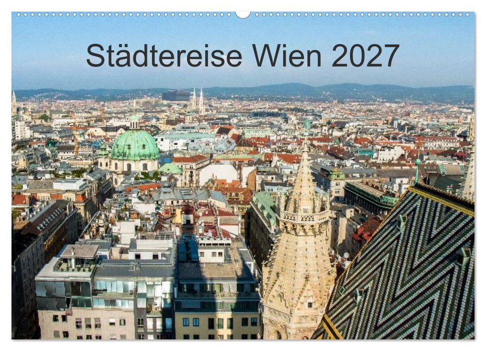 Städtereise Wien (CALVENDO Wandkalender 2027)