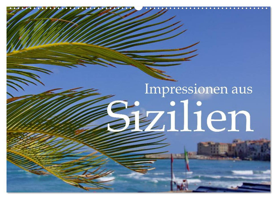 Impressionen aus Sizilien (CALVENDO Wandkalender 2027)