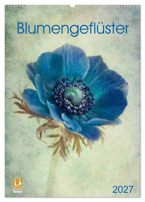 Blumengeflüster (CALVENDO Wandkalender 2027)