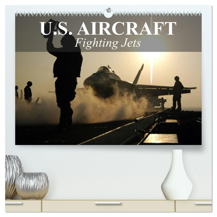 U.S. Aircraft - Fighting Jets (CALVENDO Premium-Calendar 2027)