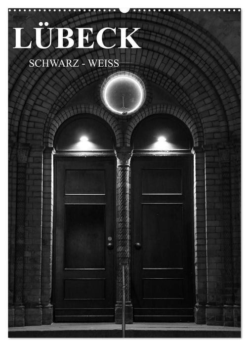 Lübeck schwarz-weiß (CALVENDO Wandkalender 2027)