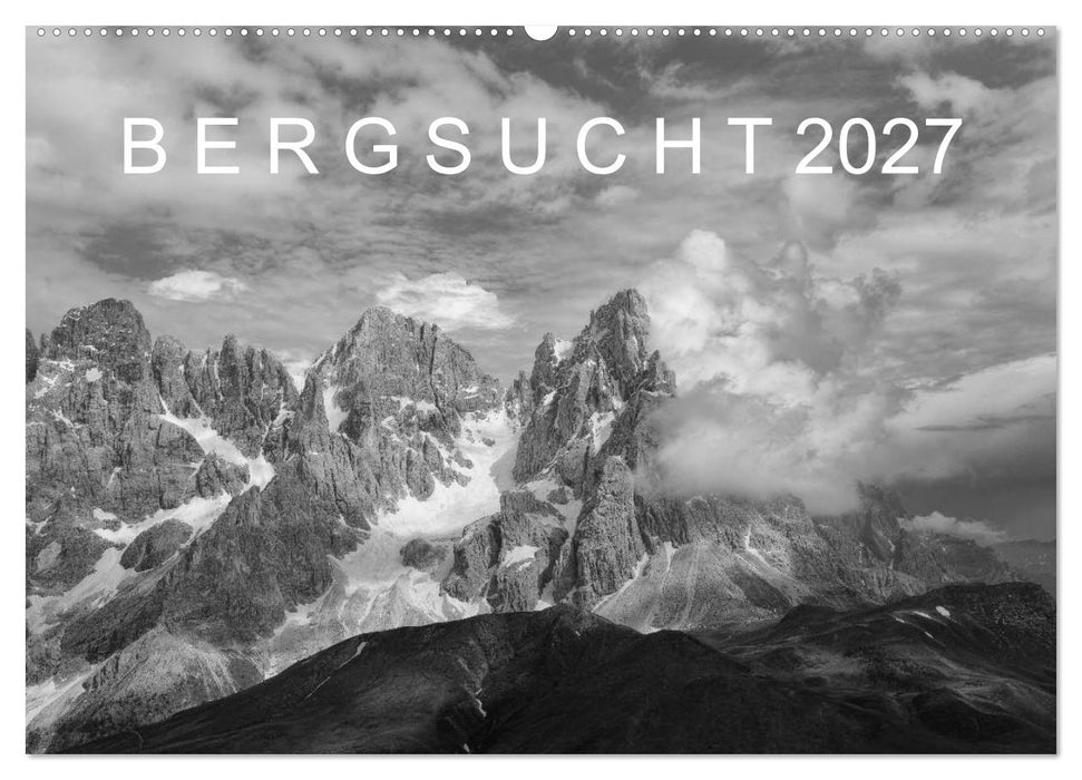 Bergsucht 2027 (CALVENDO Wandkalender 2027)