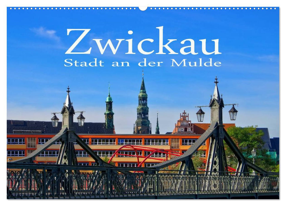 Zwickau - Stadt an der Mulde (CALVENDO Wandkalender 2027)