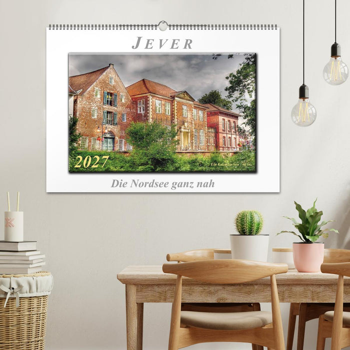 Jever - die Nordsee ganz nah (CALVENDO Wandkalender 2027)