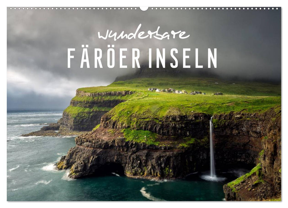 Wunderbare Färöer Inseln (CALVENDO Wandkalender 2027)