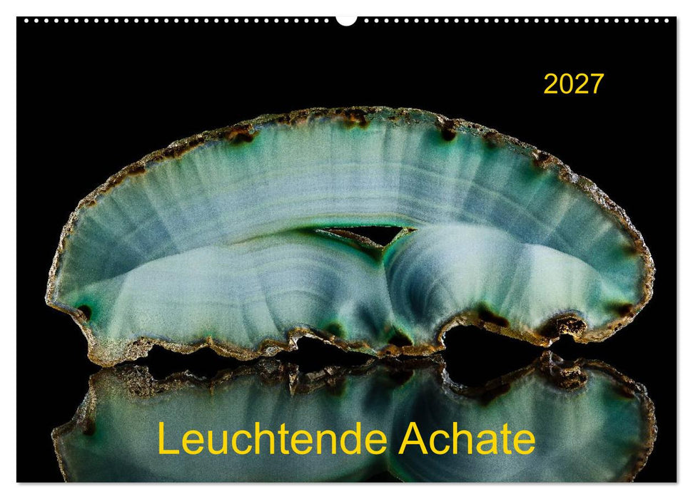 Leuchtende Achate (CALVENDO Wandkalender 2027)