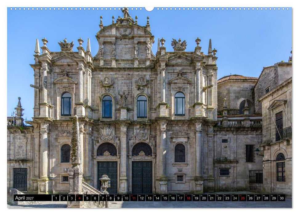 Santiago de Compostela - Ziel einer Pilgerreise (CALVENDO Wandkalender 2027)