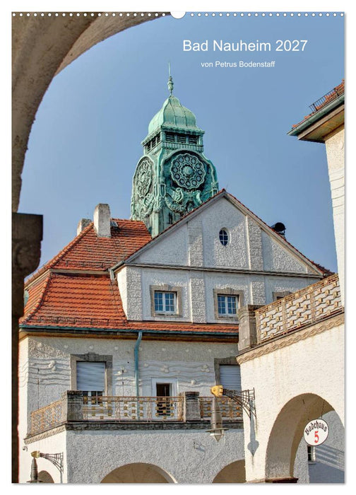 Bad Nauheim 2027 von Petrus Bodenstaff (CALVENDO Wandkalender 2027)