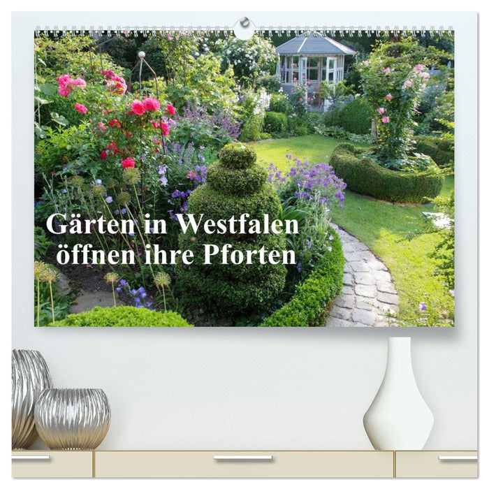 Gärten in Westfalen öffnen ihre Pforten (CALVENDO Premium Wandkalender 2027)