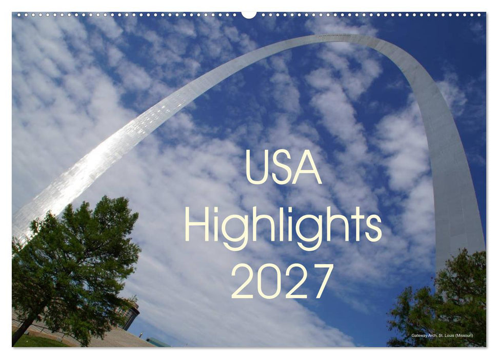 USA Highlights 2027 (CALVENDO Wandkalender 2027)