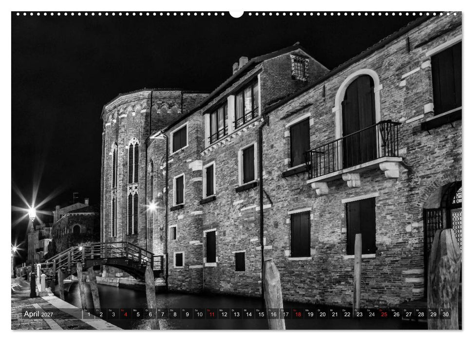 Leuchtendes Venedig …in monochrom (CALVENDO Wandkalender 2027)