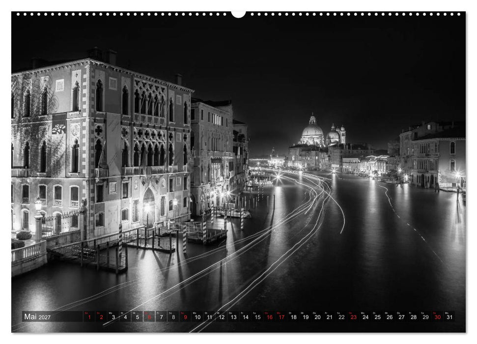 Leuchtendes Venedig …in monochrom (CALVENDO Wandkalender 2027)