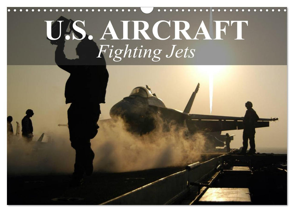 U.S. Aircraft - Fighting Jets (CALVENDO Monthly Calendar 2027)