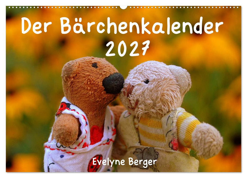 Der Bärchenkalender 2027 (CALVENDO Wandkalender 2027)