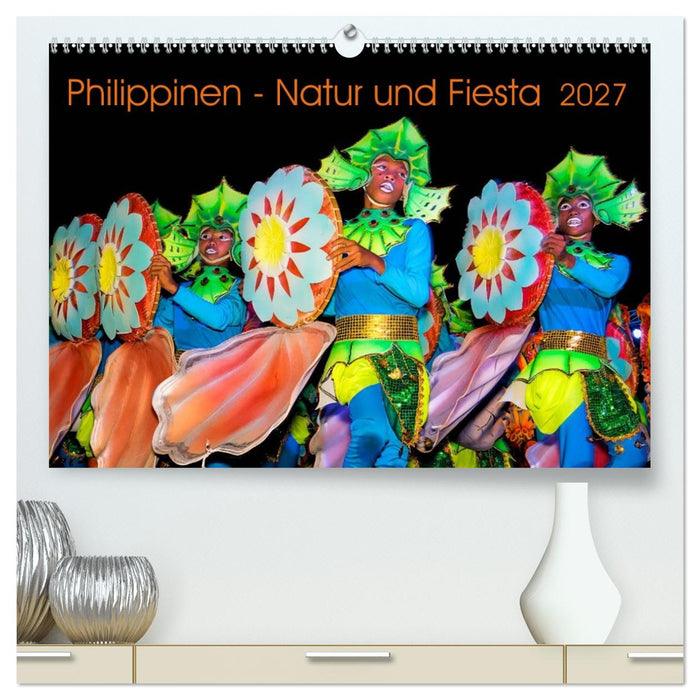 Philippinen - Natur und Fiesta (CALVENDO Premium Wandkalender 2027)