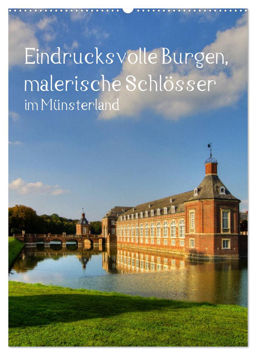 Eindrucksvolle Burgen, malerische Schlösser im Münsterland (CALVENDO Wandkalender 2027)