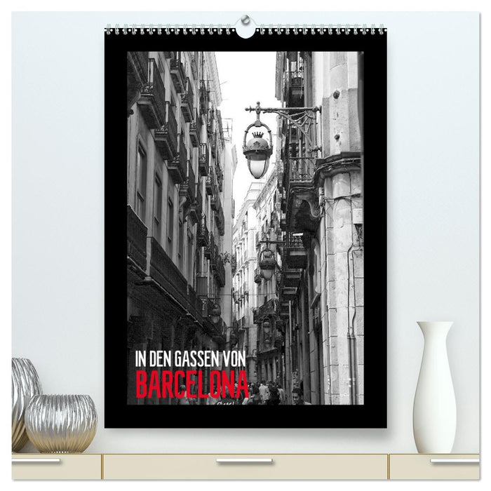 In den Gassen von Barcelona (CALVENDO Premium Wandkalender 2027)