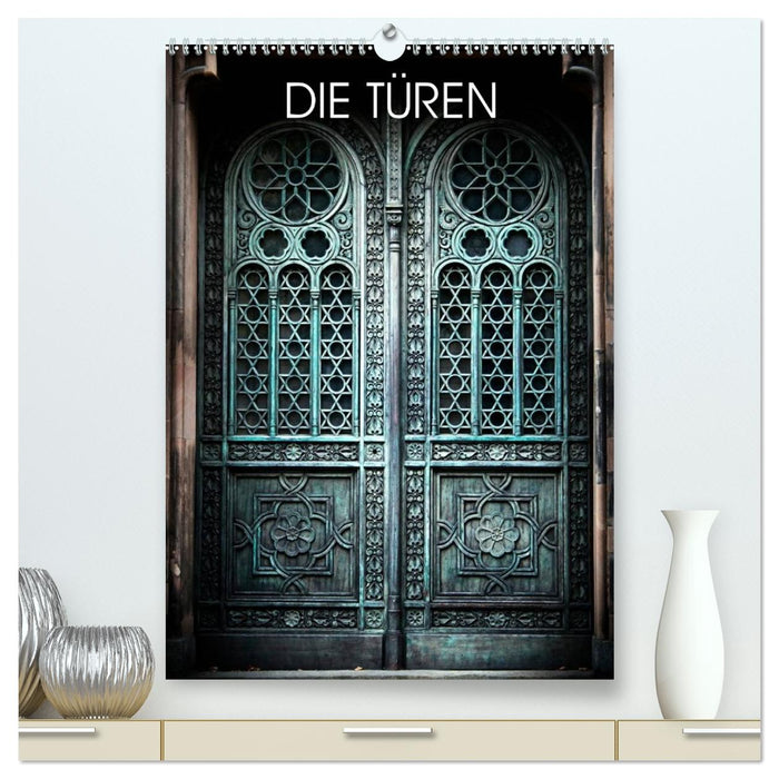 DIE TÜREN (CALVENDO Premium Wandkalender 2027)
