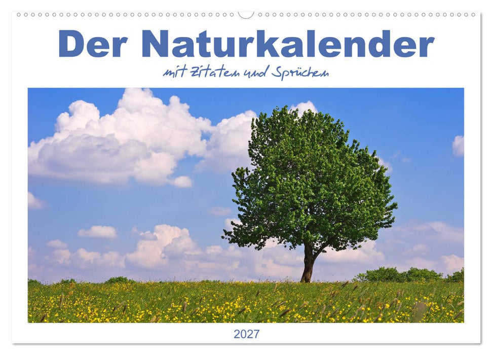 Der Naturkalender mit Zitaten und Sprüchen (CALVENDO Wandkalender 2027)