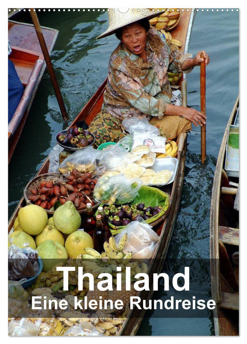 Thailand - Eine kleine Rundreise (CALVENDO Wandkalender 2027)