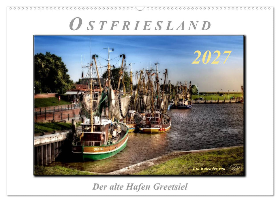 Ostfriesland - der alte Hafen Greetsiel (CALVENDO Wandkalender 2027)
