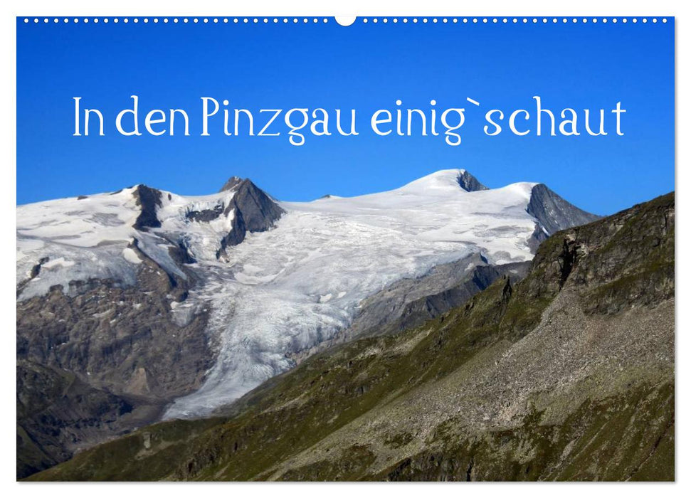 In den Pinzgau einig`schaut (CALVENDO Wandkalender 2027)