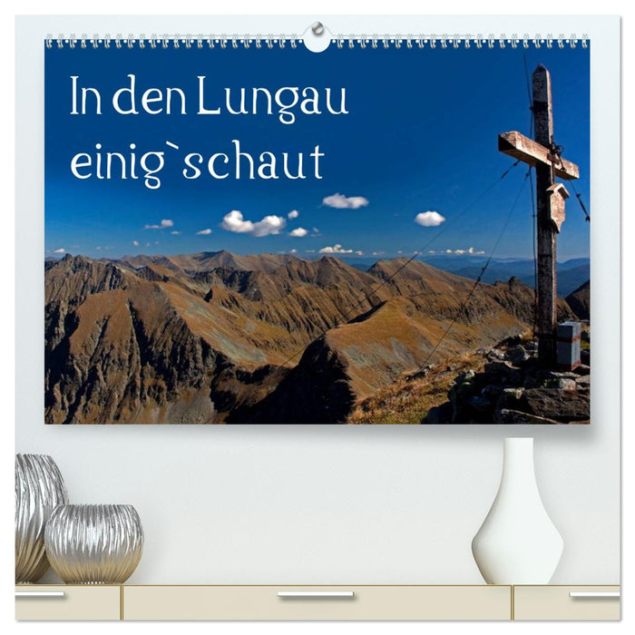 In den Lungau einig`schaut (CALVENDO Premium Wandkalender 2027)