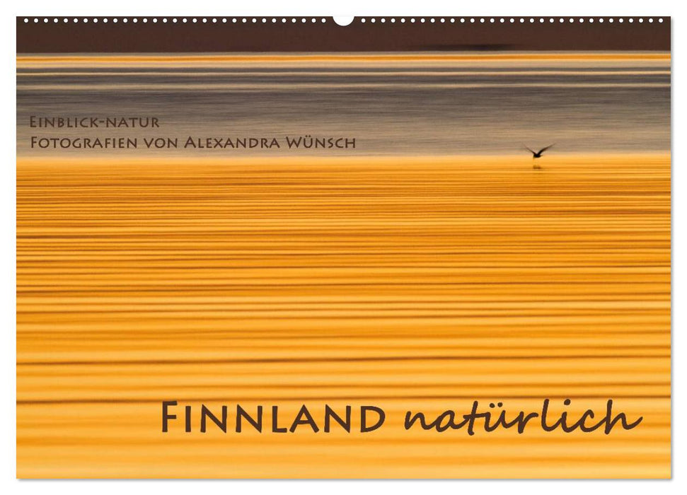 Einblick-Natur: Finnland natürlich (CALVENDO Wandkalender 2027)