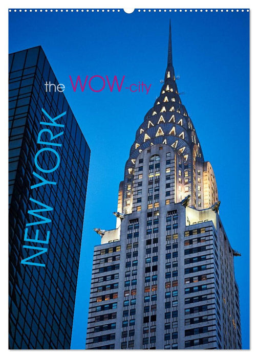 New York - the WOW-city (CALVENDO Wandkalender 2027)