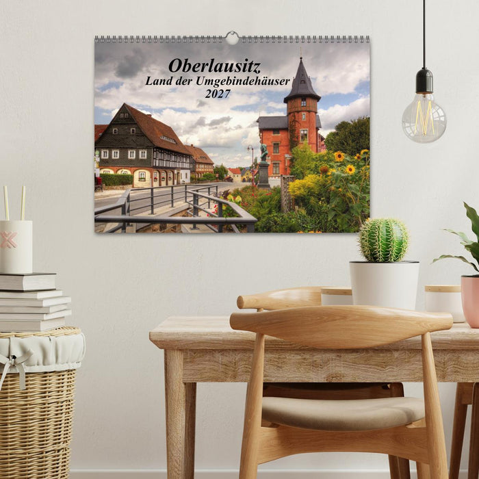 Oberlausitz - Land der Umgebindehäuser (CALVENDO Wandkalender 2027)