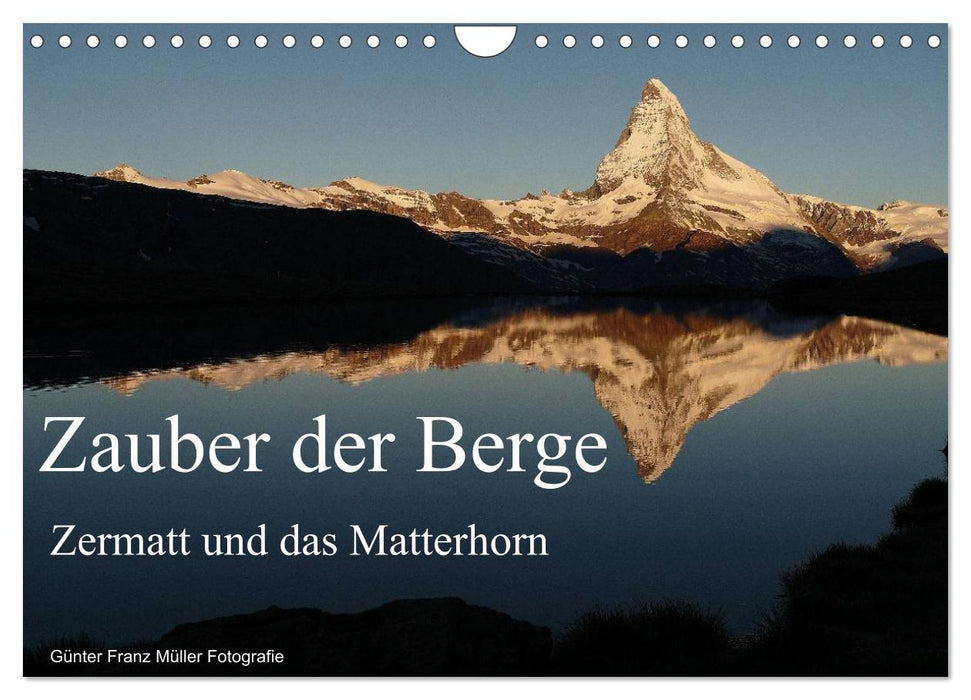 Zauber der Berge Zermatt und das Matterhorn (CALVENDO Wandkalender 2027)